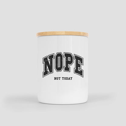 Nope Not Today Candle
