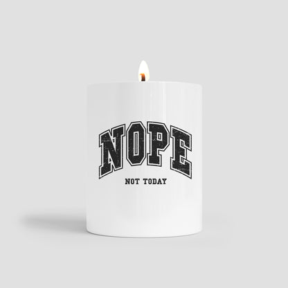 Nope Not Today Candle